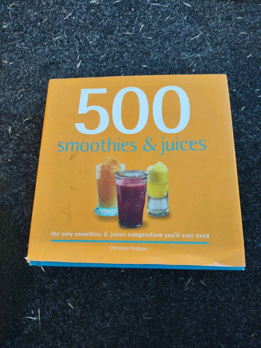 500 smoothies and juices cookbook with images of three colorful drinks on the cover by 1118 Emporium