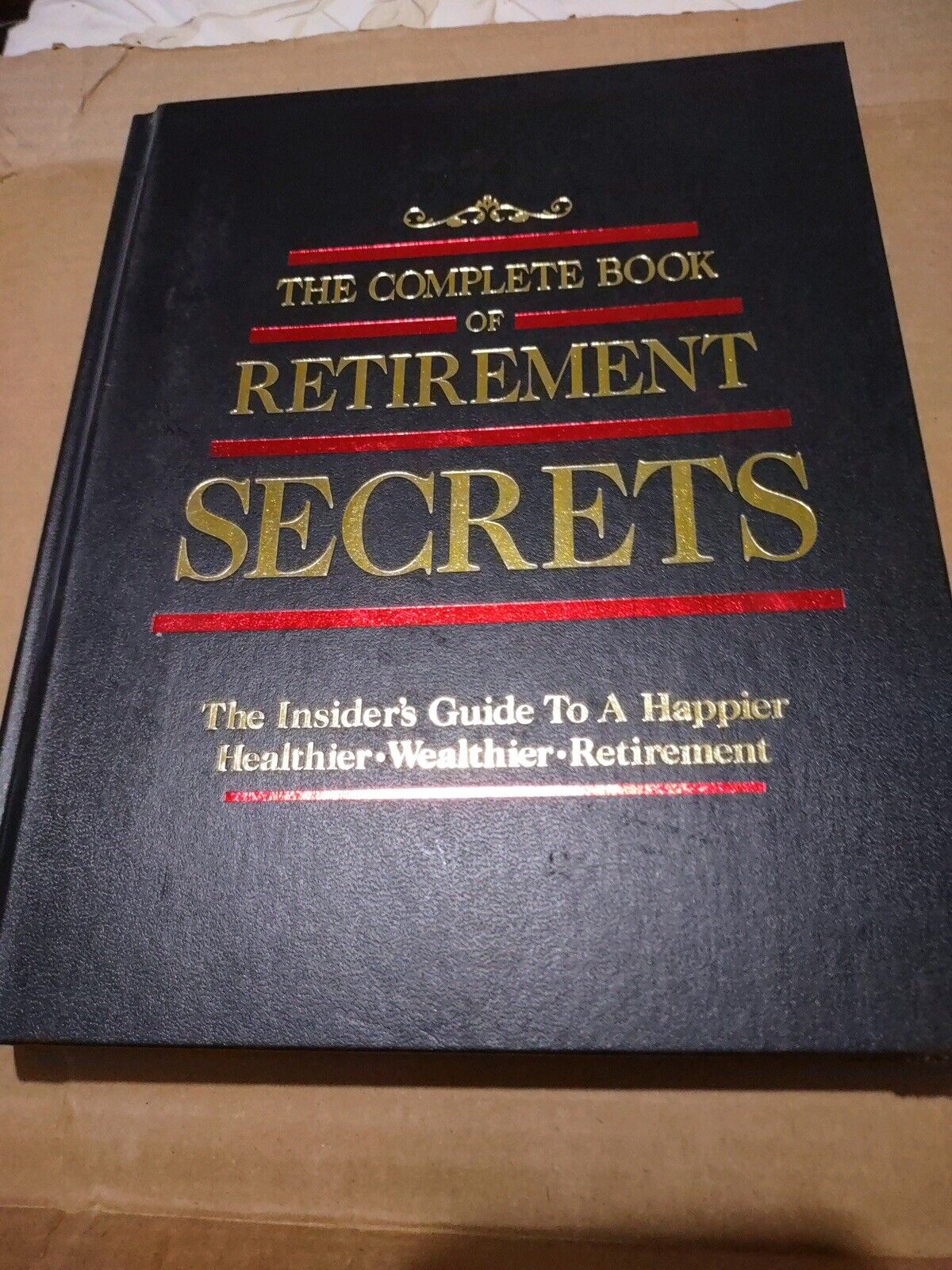 The Complete Book Of Retirement Secrets