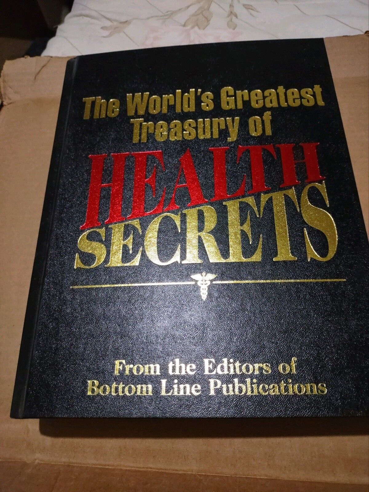 The World's Greatest Treasury of Health Secrets by Bottom Line Publications...