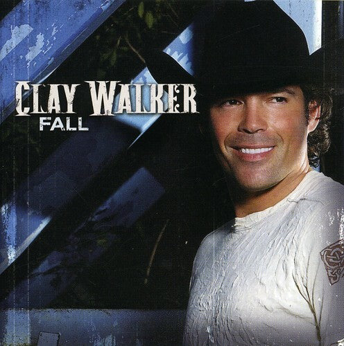 Fall by Clay Walker (CD, 2007)