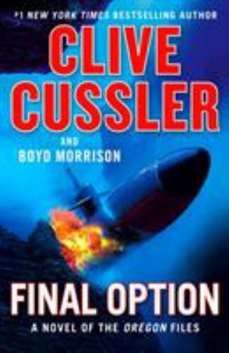 Final Option by Boyd Morrison and Clive Cussler (2019, Hardcover)