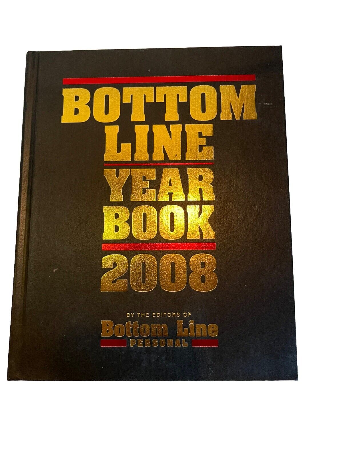 Bottom Line Year Book 2008 by Bottom Line Editors (Hardcover)