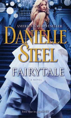 Fairytale : A Novel by Danielle Steel (2018, Mass Market)