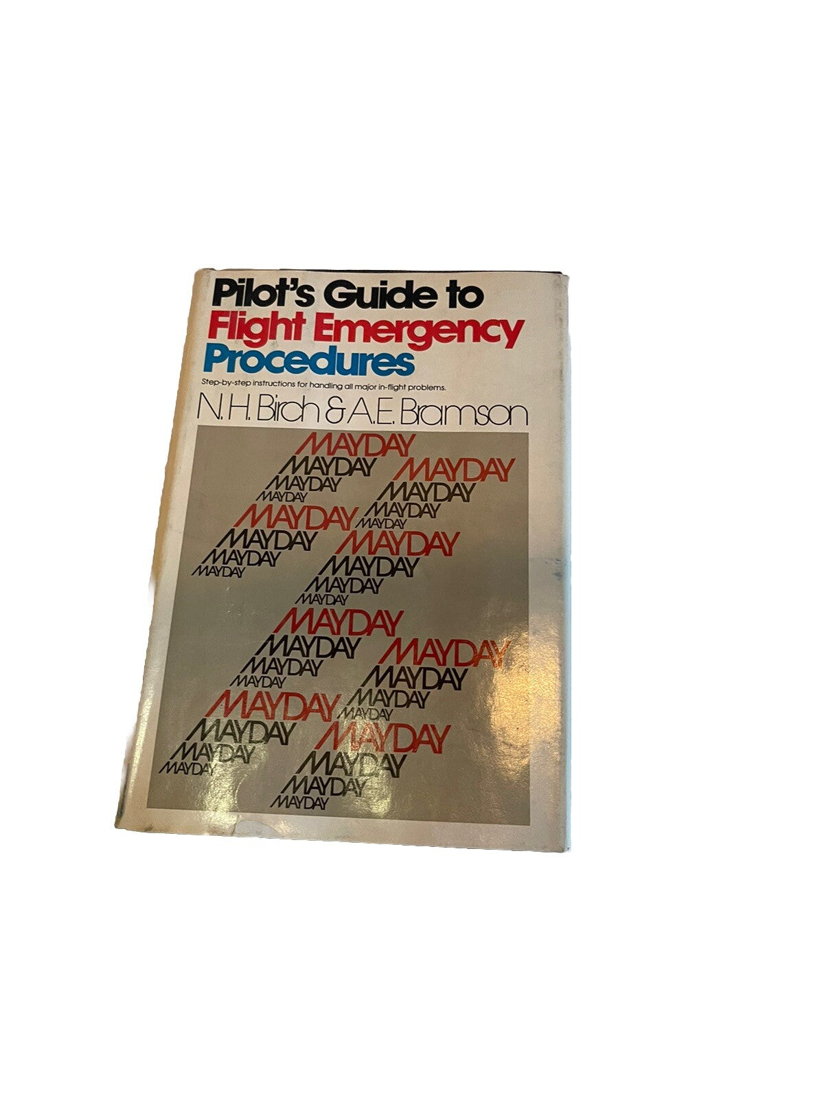 Pilots Guide To Flight Emergency Procedures Book