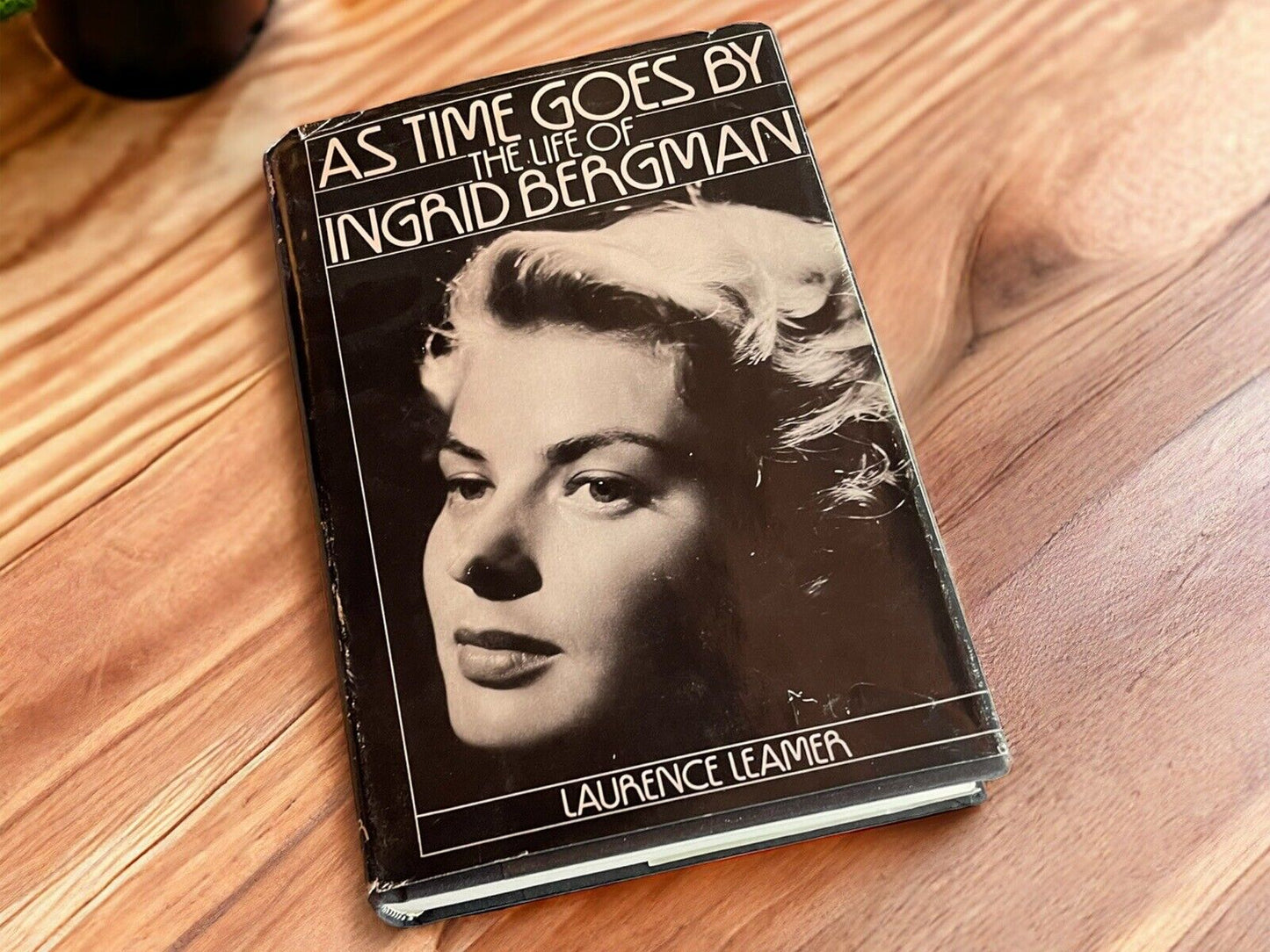 As Time Goes By Laurence Leamer book featuring the life of Ingrid Bergman with black and white cover