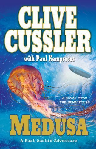 Medusa : A Kurt Austin Adventure by Paul Kemprecos and Clive Cussler (2009,...