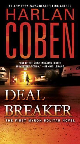 Deal Breaker : The First Myron Bolitar Novel by Harlan Coben (2012, Mass Market)