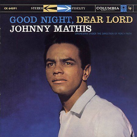 Good Night, Dear Lord by Johnny Mathis (CD, May-1996, Legacy)
