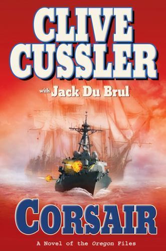 Corsair by Clive Cussler and Jack Du Brul (2009, Hardcover)