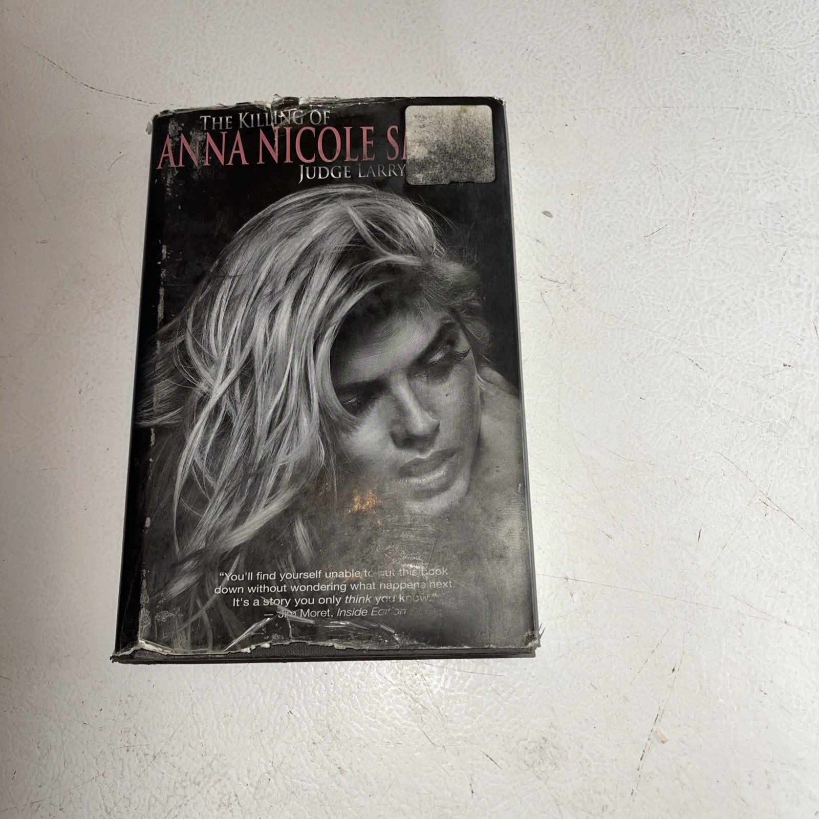 The Killing of Anna Nicole Smith by Judge Larry Seidlin (2010, Hardcover)