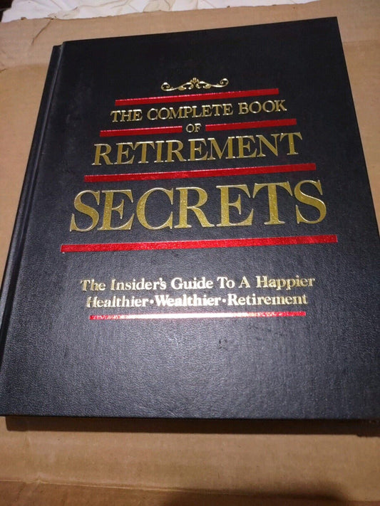 The Complete Book Of Retirement Secrets