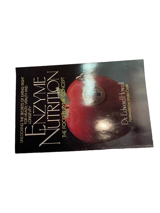 Enzyme Nutrition : The Food Enzyme Concept by Edward Howell (1995, UK-B...