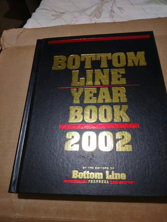 Bottom Line Year Book 2002 By The Editors of Bottom Line Hardcover First Edition