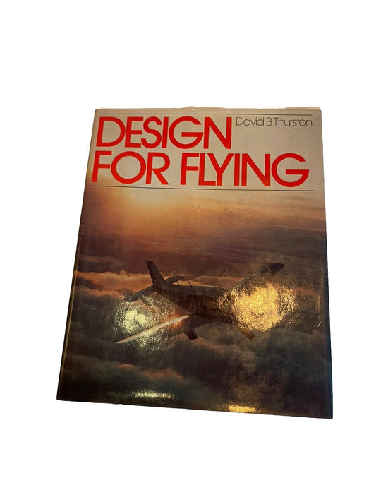 Design for Flying by David B. Thurston (Hardcover)