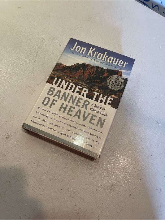 Under the Banner of Heaven : A Story of Violent Faith by Jon Krakauer (2003,...