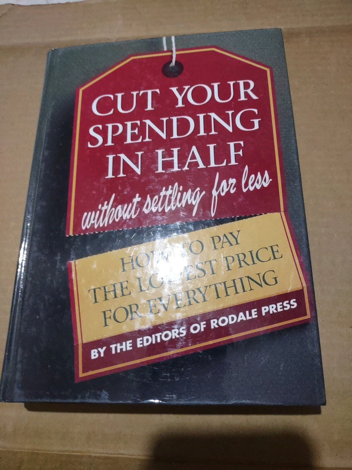 How To Pay The Lowest Price For Everything Cut Your Spending In Half