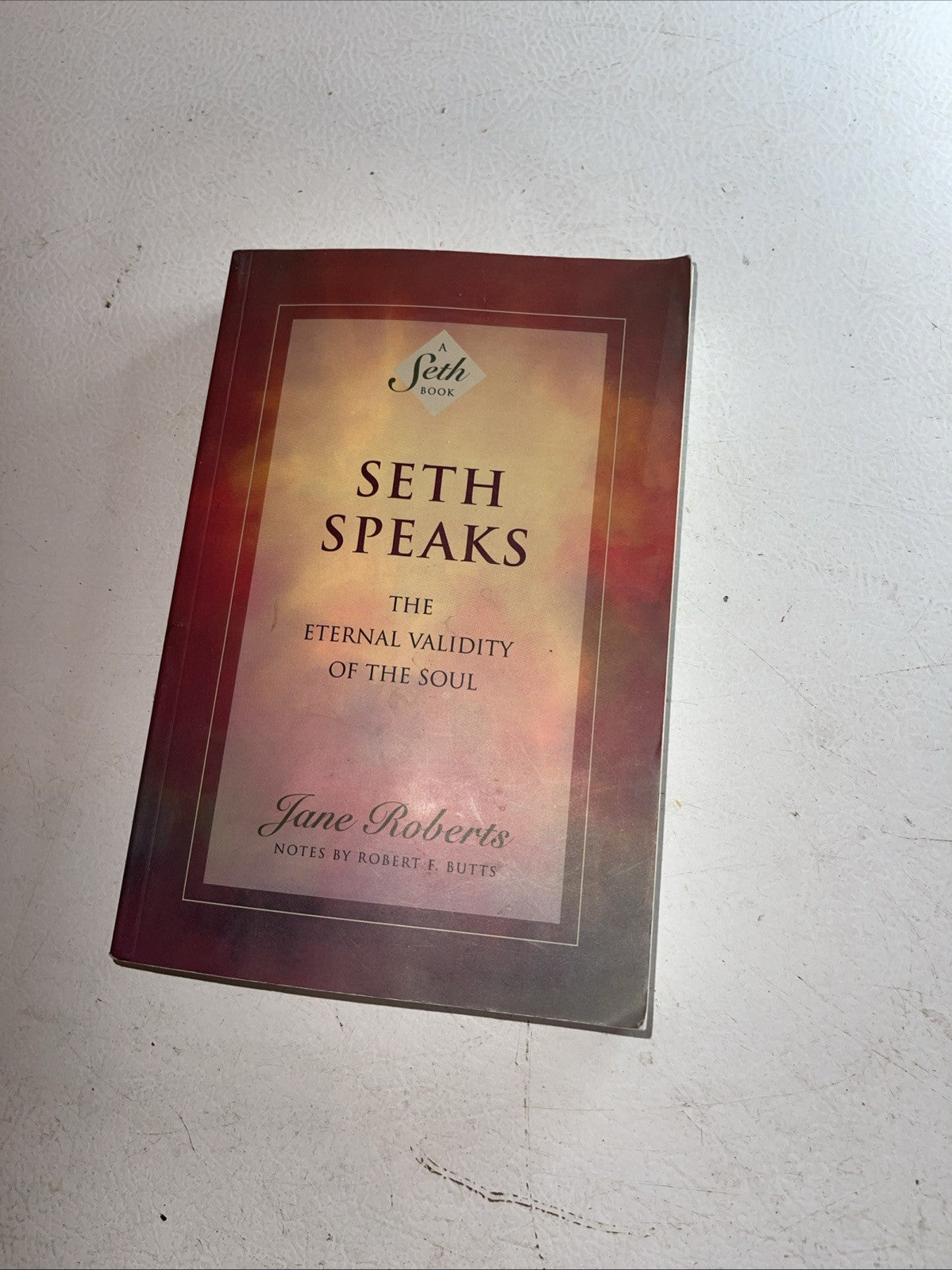 Seth Speaks : The Eternal Validity of the Soul by Jane Roberts (1994, Trade...