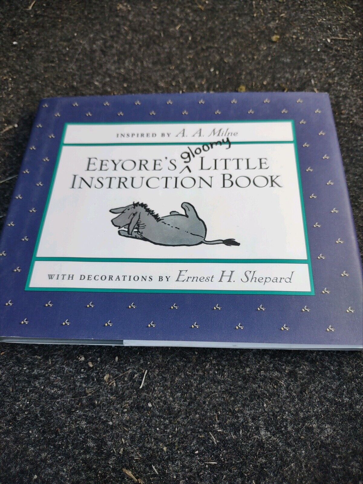 Winnie-The-Pooh Ser.: Eeyore's Gloomy Little Instruction Book by Alan Alexander