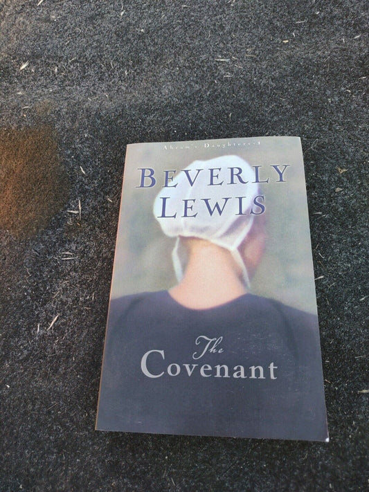 Abram's Daughters Ser.: The Covenant by Beverly Lewis (2002, Hardcover)