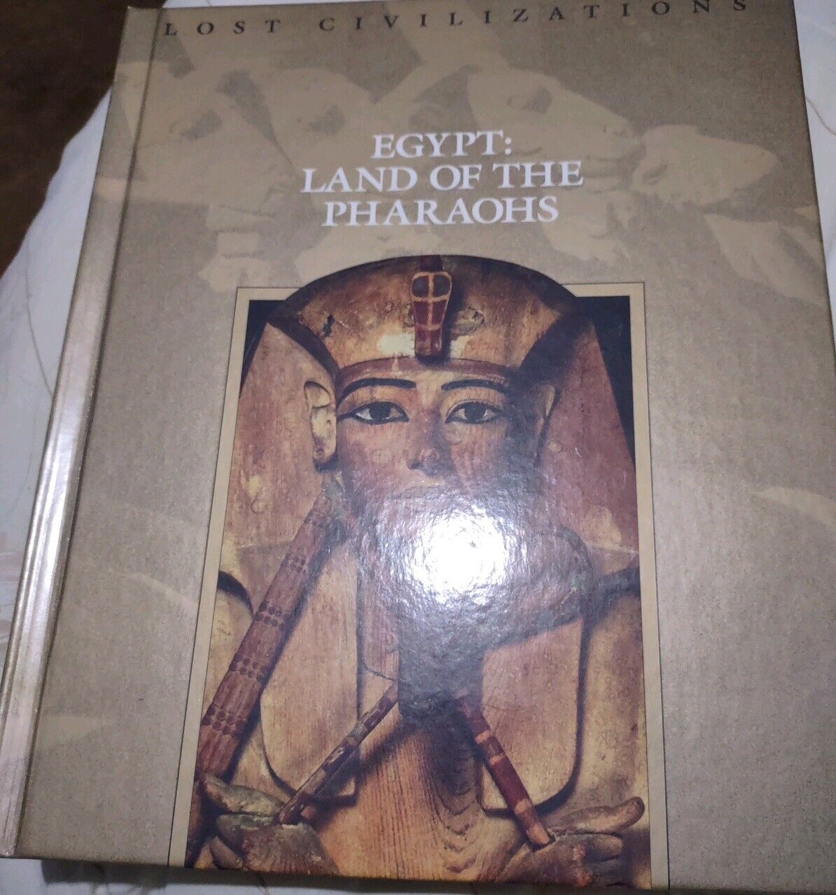 Egypt: Land of the Pharaohs. Time Life- Lost Civilizations Series. HC Book