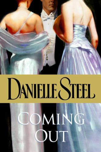 Coming Out by Danielle Steel (2006, Hardcover)