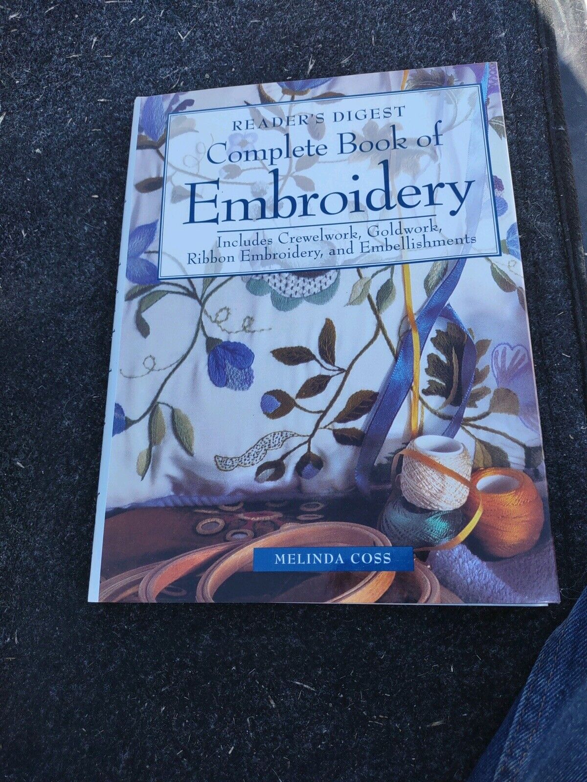 Complete Book of Embroidery by Melinda Coss (2000, Hardcover)