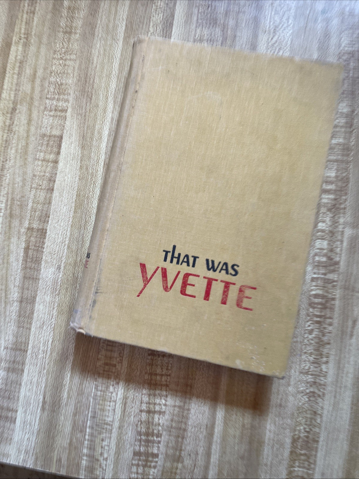 That Was Yvette Hardcover First Edition