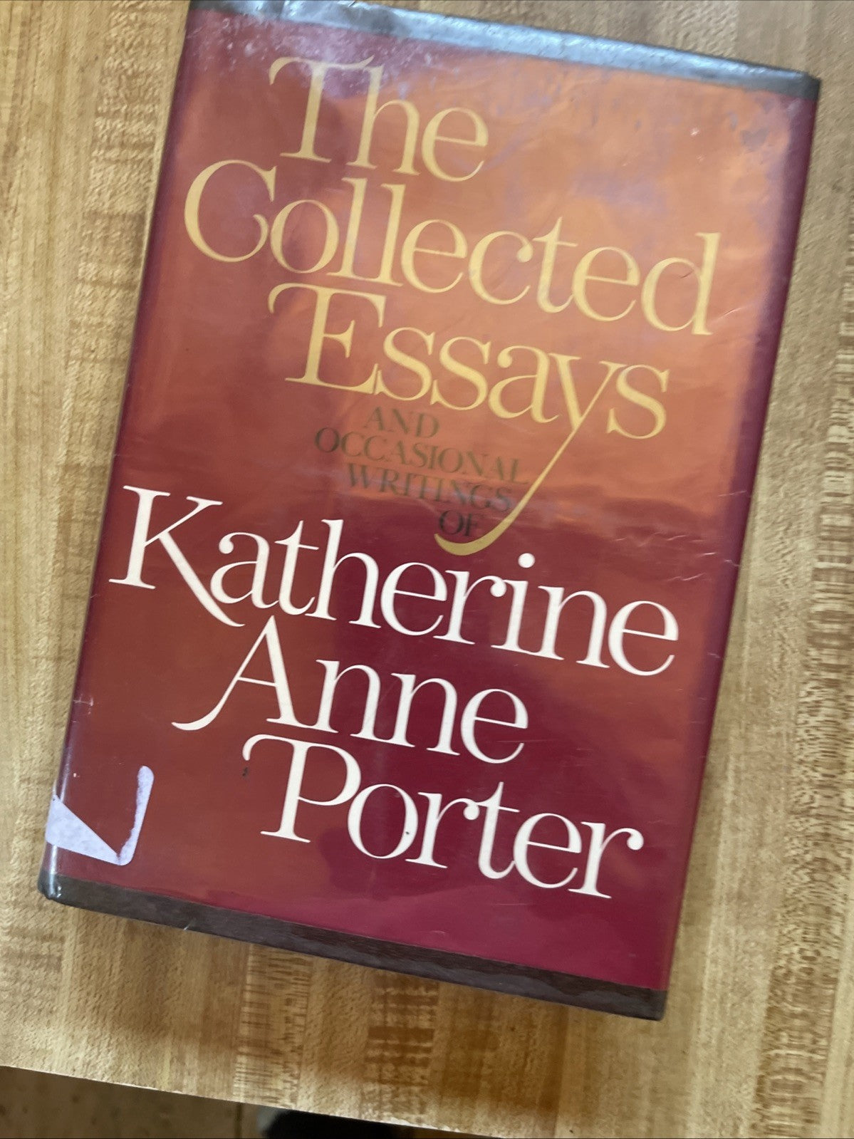 The Collected Essays And Occasional Writing Of Katherine Anne Porter Hardcover 