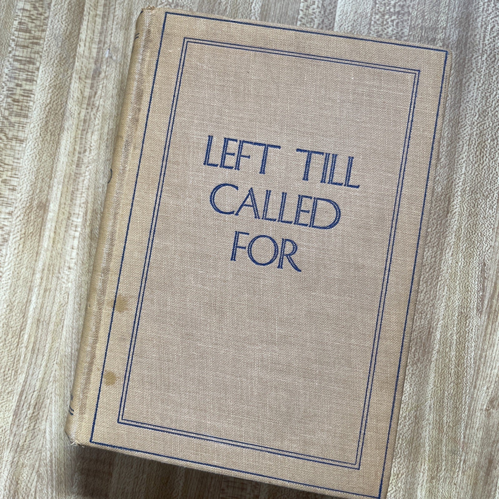 Left Till Called For Hardcover 