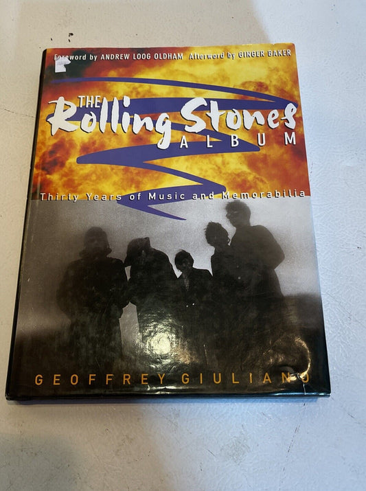 Rolling Stones Album : Thirty Years of Music and Memorabilia by Geoffrey...