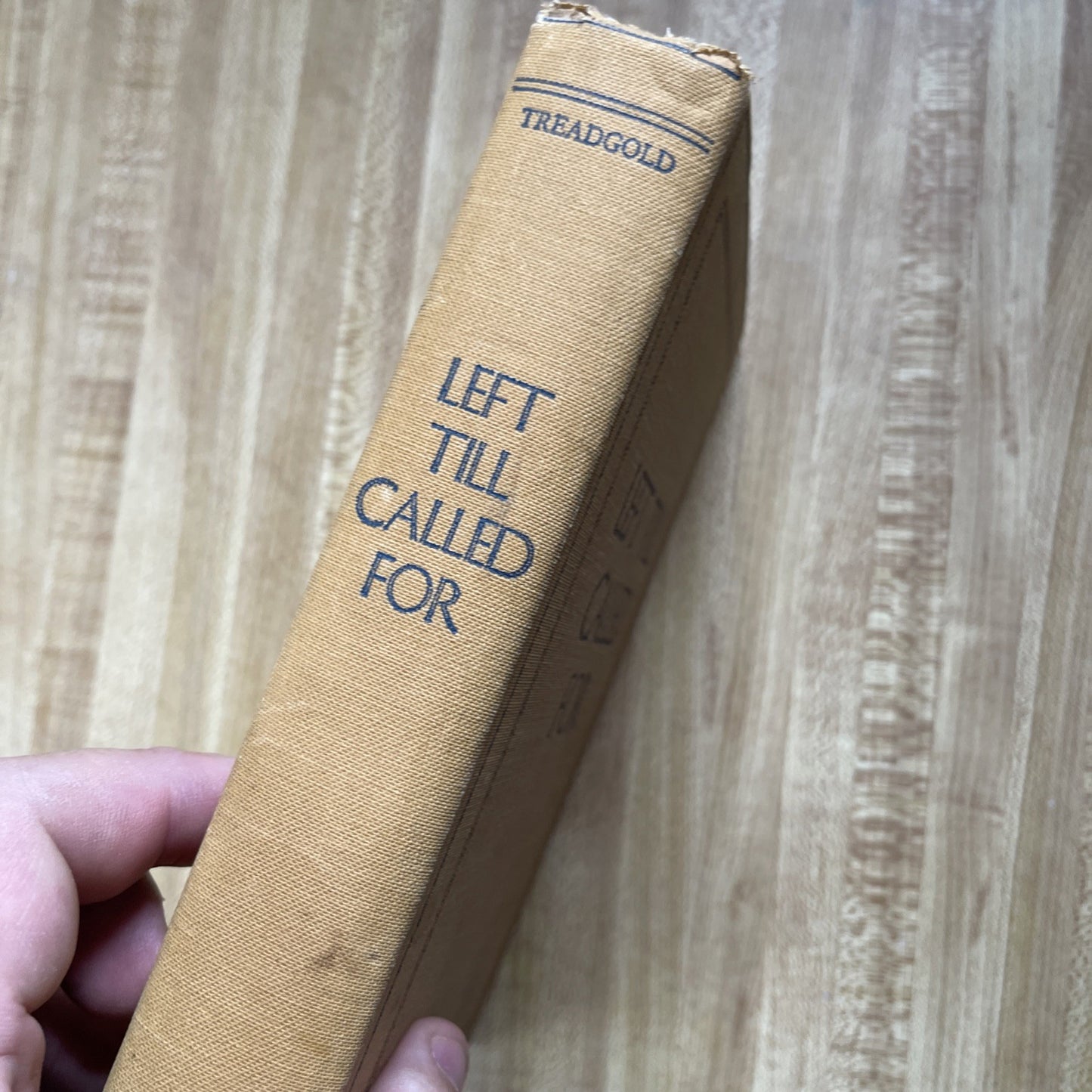 Left Till Called For Hardcover 