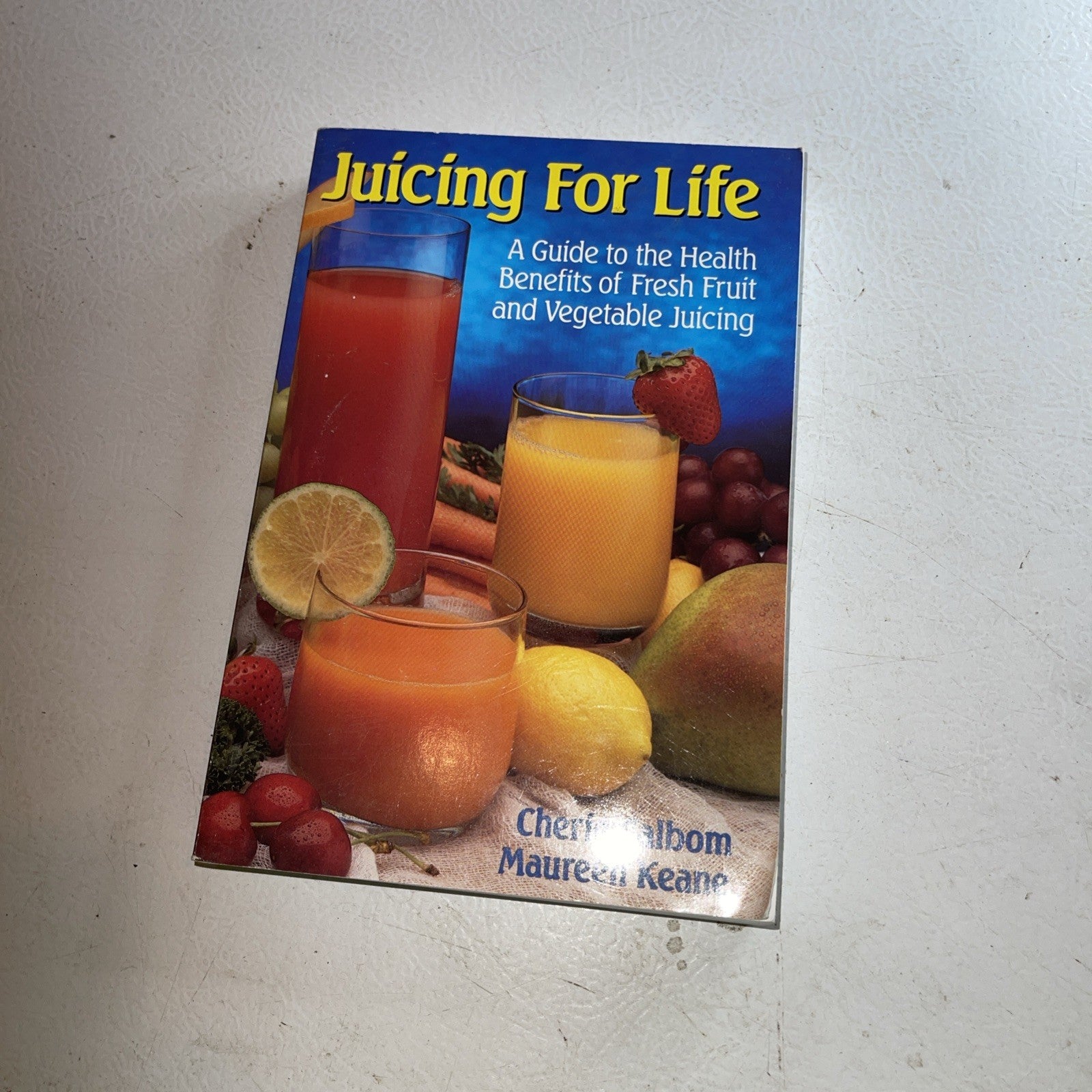 Juicing for Life : A Guide to the Benefits of Fresh Fruit and Vegetable Juicing