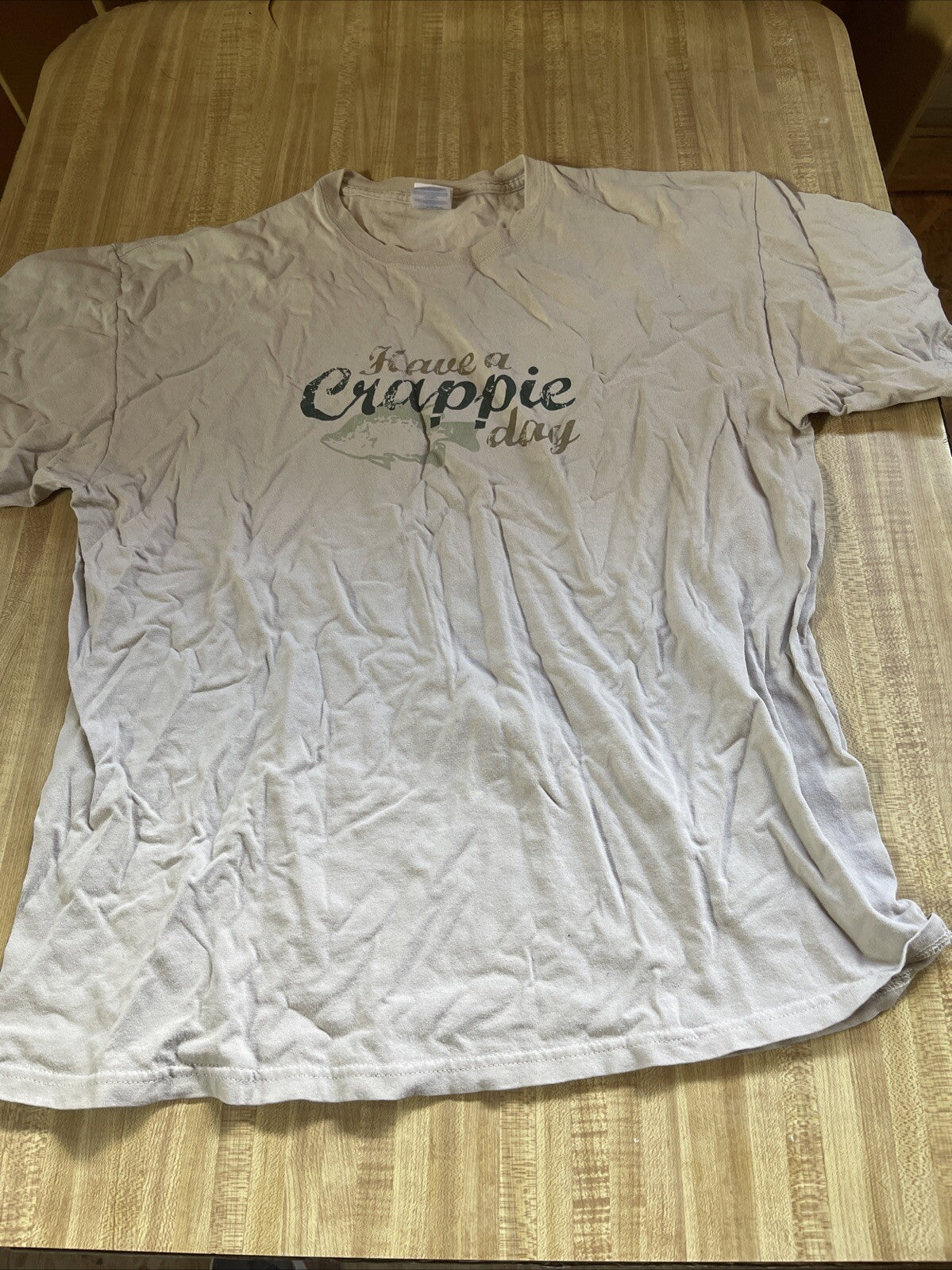 Have A Crappie Day T Shirt XL