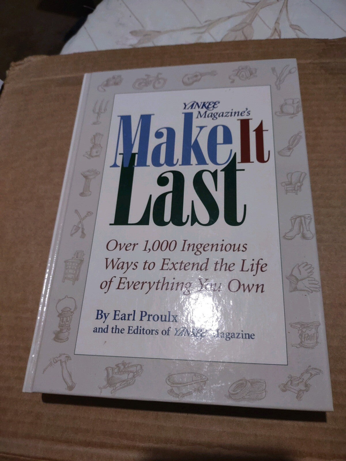 Make It Last Over 1000 Ways To Extend Your Life