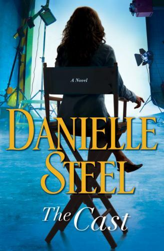 Cast : A Novel by Danielle Steel (2018, Hardcover)