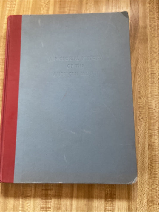 A Pictorial History Of The American Indian Hardcover 
