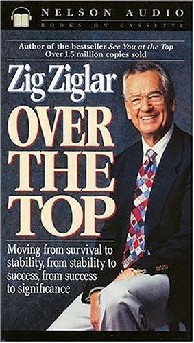 Over the Top : Moving from Survival to Stability, from Stability to Success,...