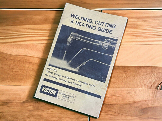 Victor Welding Cutting Heating Guide 1969 Vintage Pamphlet