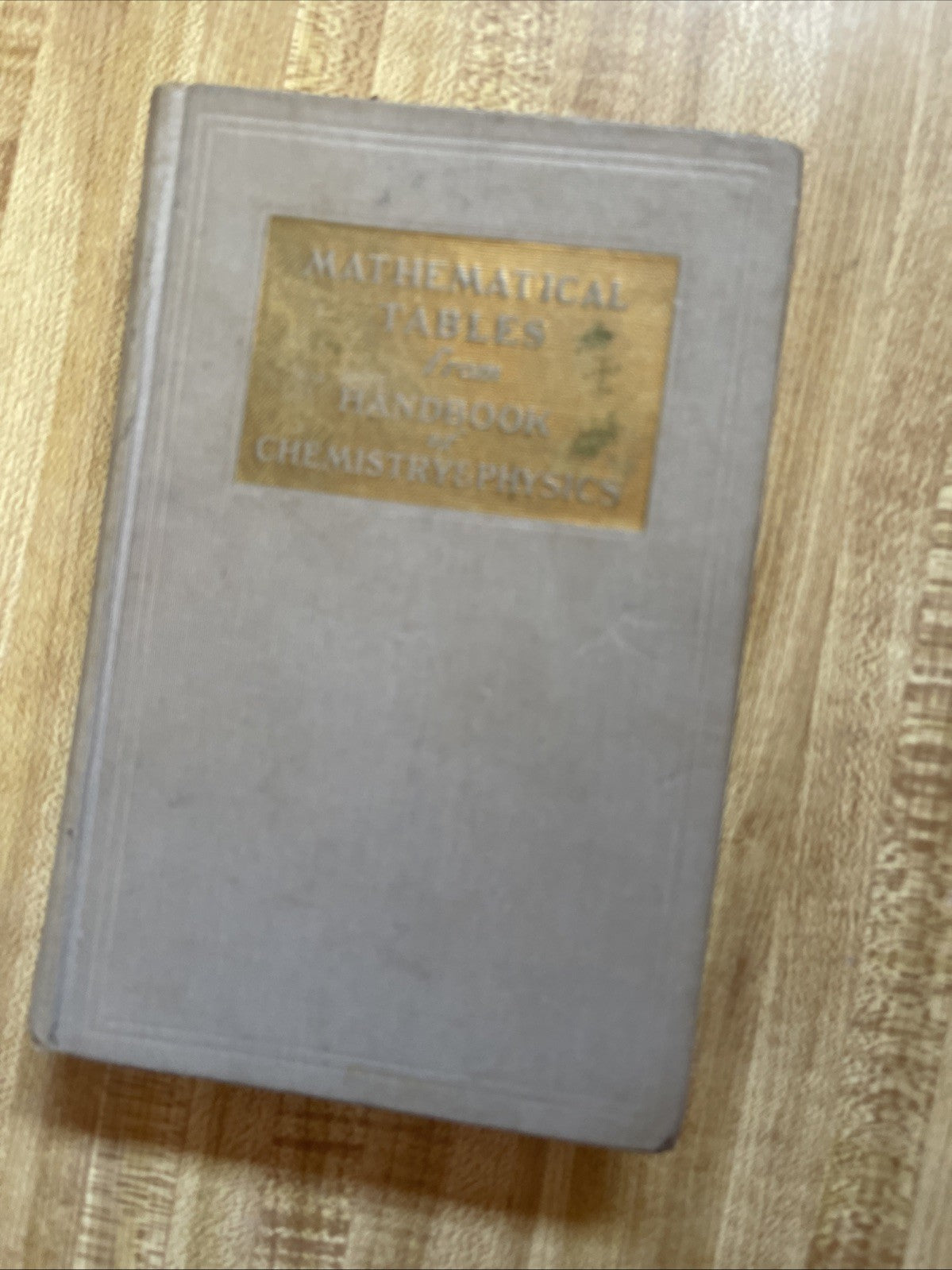 Mathematical Tables From Handbook Of Chemistry & Physics Hardcover 