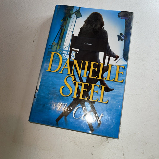 Cast : A Novel by Danielle Steel (2018, Hardcover)