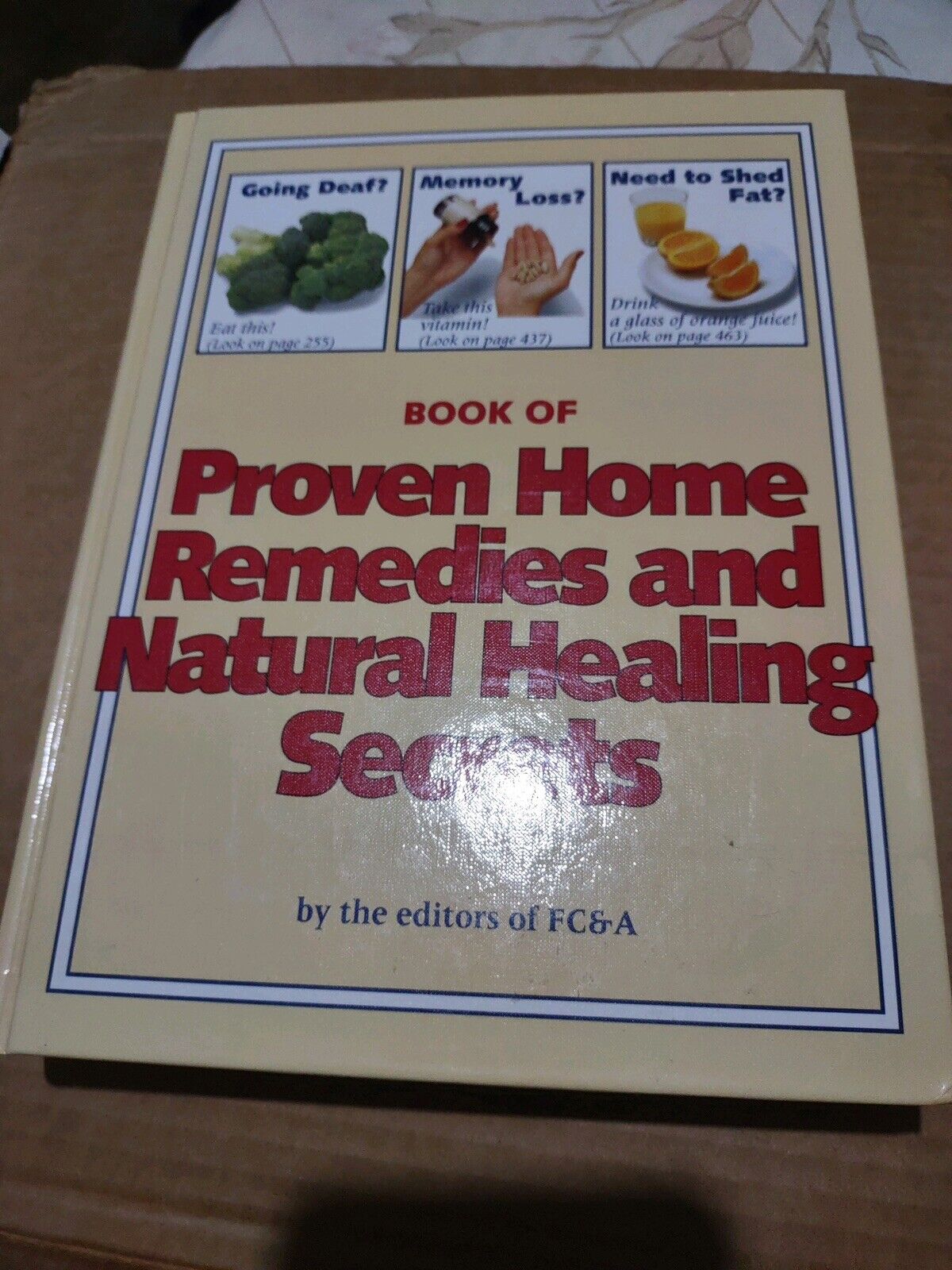 Book of Proven Home Remedies and Natural Healing Secrets by FC and A Publishing