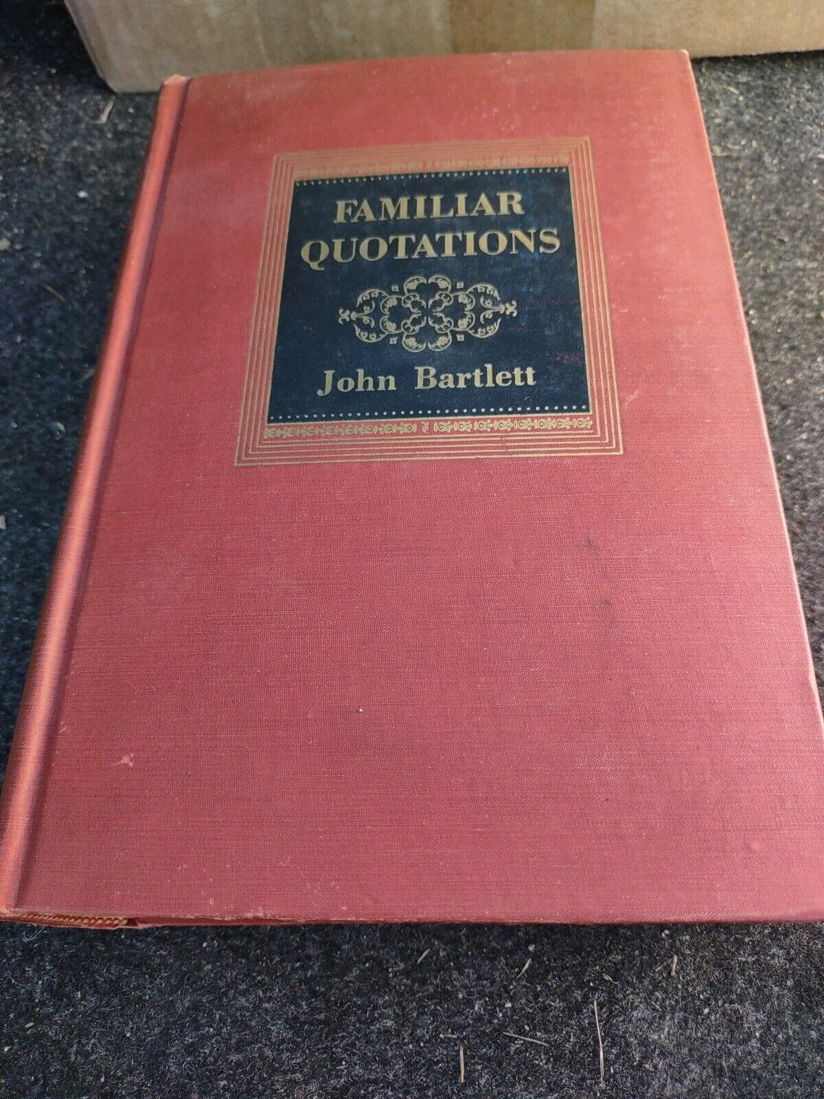 Familiar Quotations RARE Vintage 1940 Book John Bartlett 