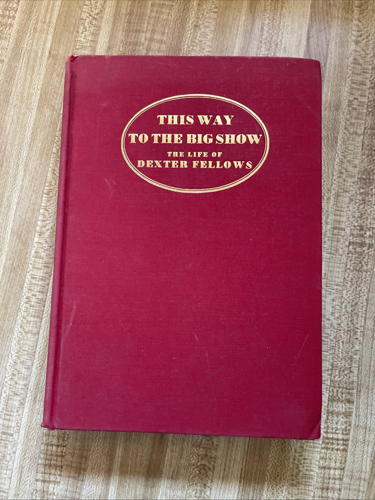This Way To The Big Show Hardcover 