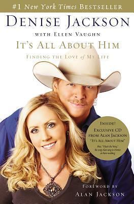 It's All about Him : Finding the Love of My Life by Denise Jackson (2007,...
