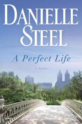 Perfect Life by Danielle Steel (2014, Hardcover)