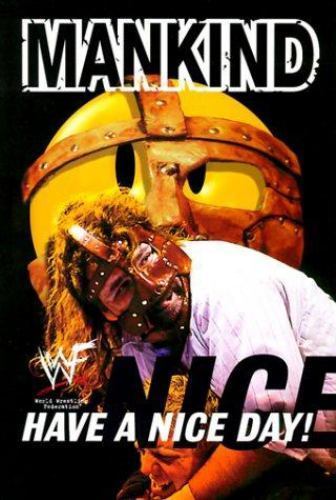 Have a Nice Day! : A Tale of Blood and Sweatsocks by WWF, Mankind and Mick Foley