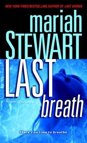 Last Breath : A Novel of Suspense by Mariah Stewart (2008, Mass Market)