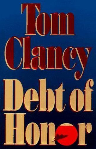Debt of Honor by Tom Clancy (1994, Hardcover)