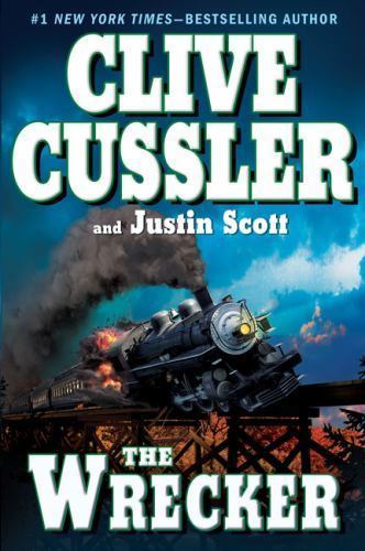 Wrecker by Justin Scott and Clive Cussler (2009, Hardcover)