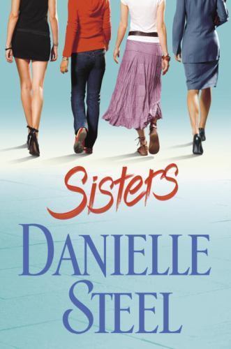 Sisters by Danielle Steel (2007, Hardcover)